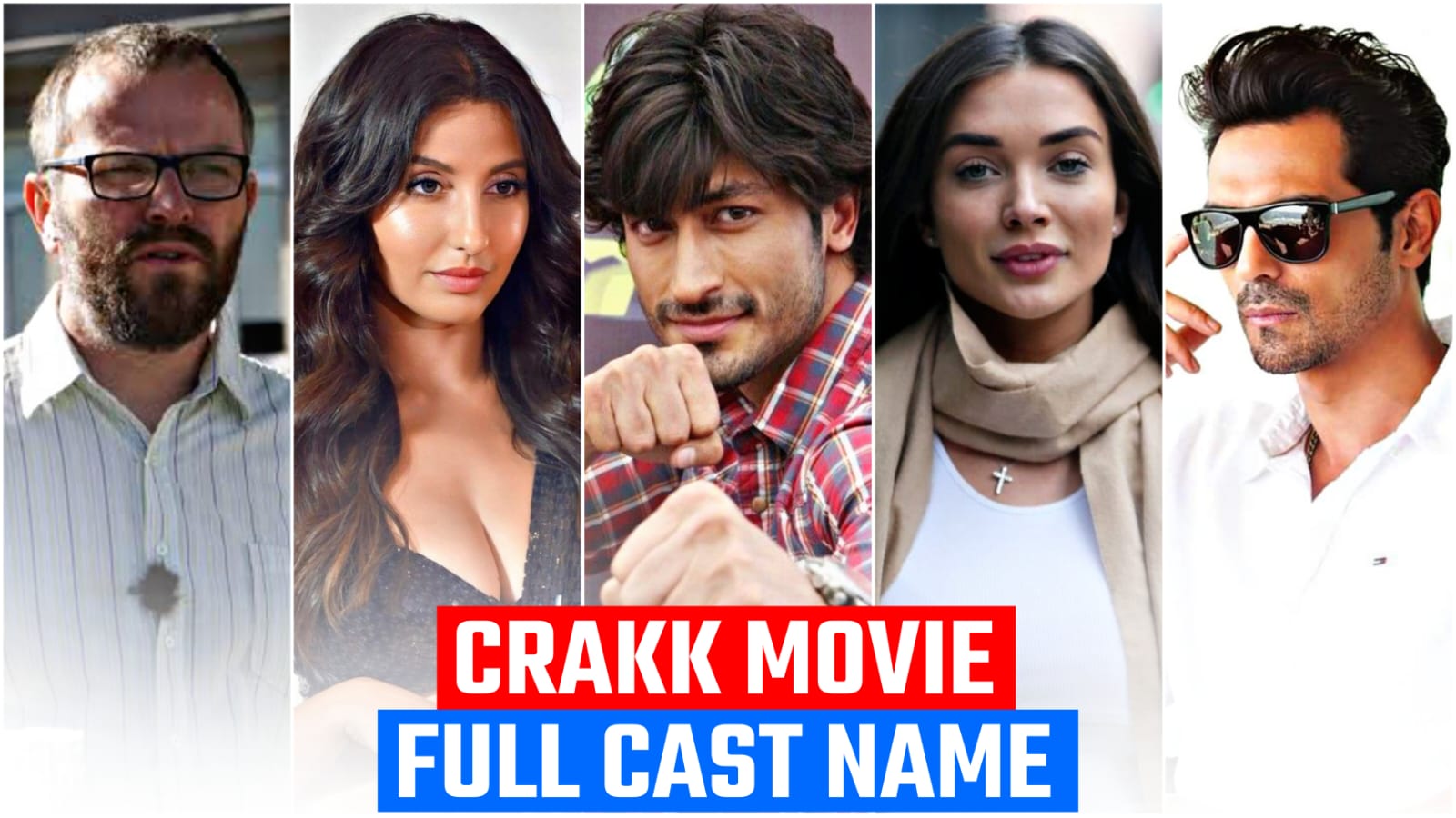 Crakk cast, Real name, Full Star cast & Crew (2024)