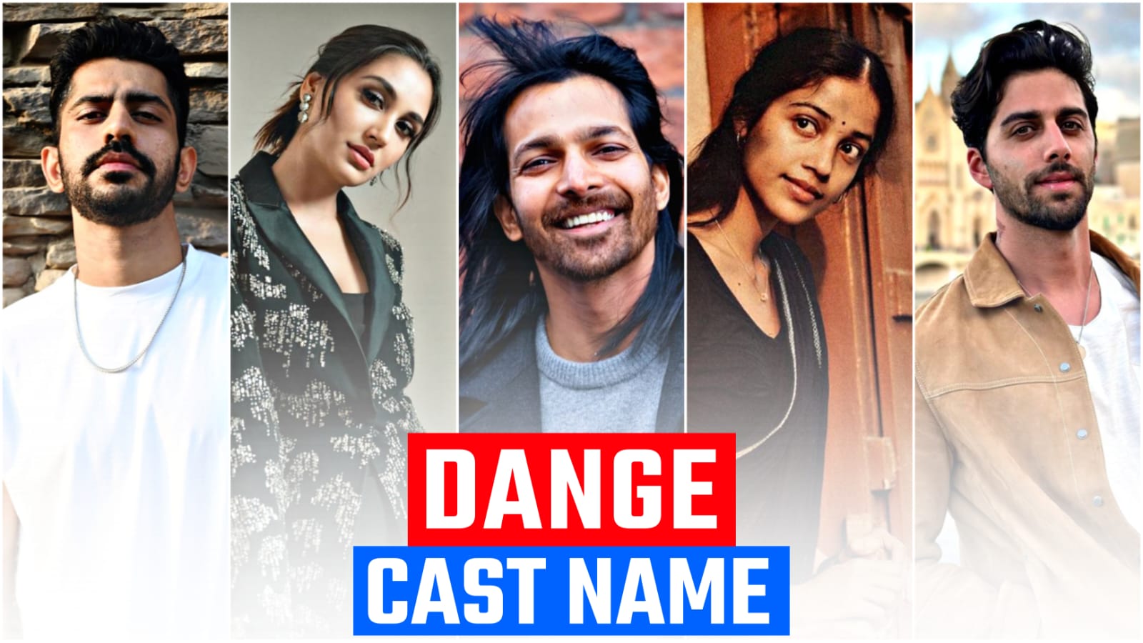 Dange cast, Real name, Full Star cast and it’s Crew (2024)