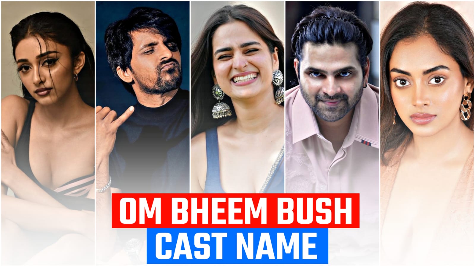 Om Bheem Bush cast, Real name, Release date, full Star cast and it’s Crew (2024)